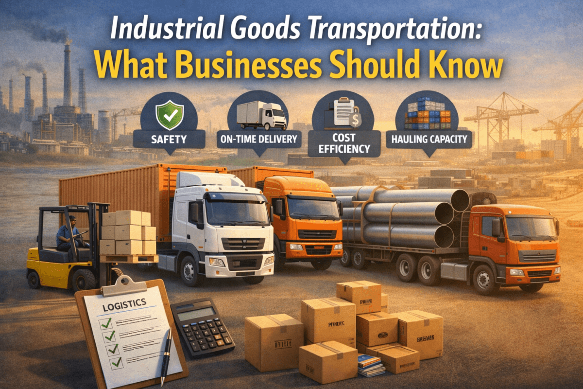 Industrial Goods Transportation: What Businesses Should Know