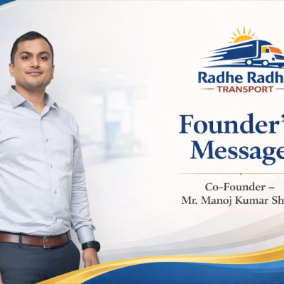 Founder’s Message | Radhe Radhe Transport Durgapur